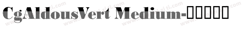 CgAldousVert Medium字体转换